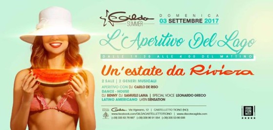 Discoteca Gilda • L’Aperitivo del Lago • Domenica 03 Sett 2017