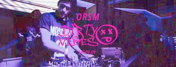 DIRTY Vibes // Sat 09.09 // Orsa Maggiore