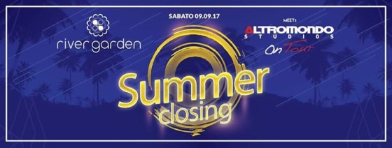 ✦ River Garden with Altromondo ✦ Closing Party sab9set
