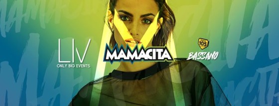 Mamacita ･ LIV ･ Bassano ･ Opening Party