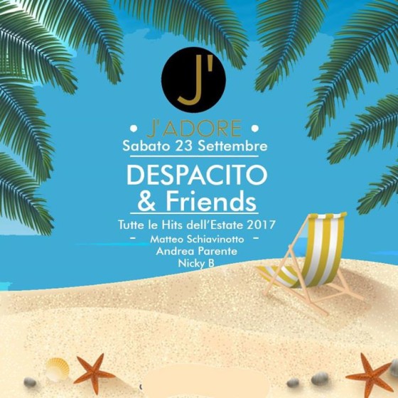 J’adore “Despacito & Friends” Ingresso Gratuito entro Mezzanotte
