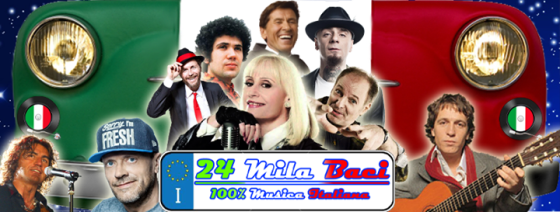 24 Mila Baci – G R A T U I T O entro le 24 – 100% musica I T A