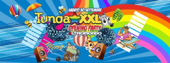 TUNGA XXL -Opening Party-