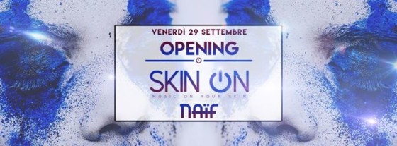 Skin on – Naif – Opening on friday 29.09