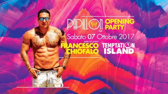 OPENING PARTY 07.10.2017 – FRANCESCO CHIOFALO @PAPILLON_CLUB