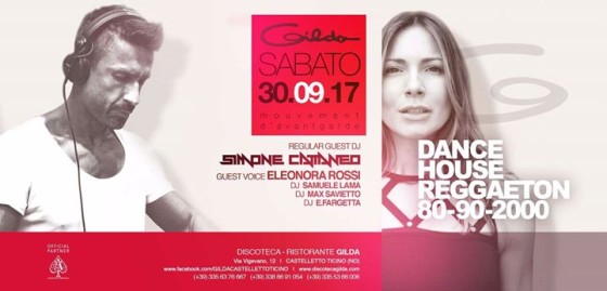Discoteca Gilda • Sabato 30 Settembre 2017 •