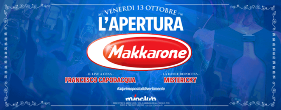 Makkarone_ Apertura_ Venerdì 13.10 _Mioclub
