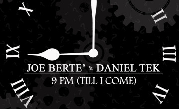 Joe Bertè & Daniel Tek reinterpretano 9Pm (Till I Come)