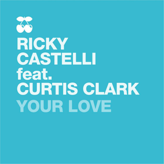 Your Love il nuovo singolo di Ricky Castelli