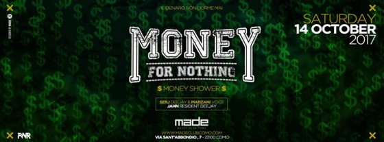 MONEY For Nothing at Made Club – Saturday 14th October 2017