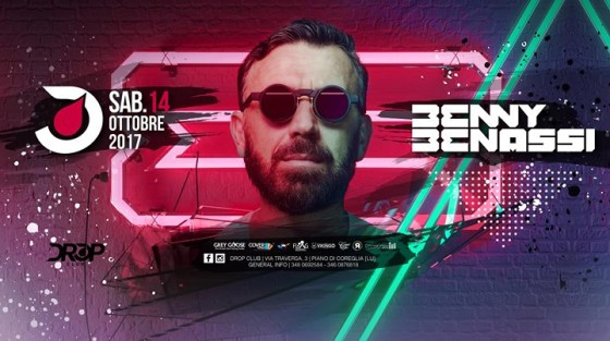 Sabato 14 Ottobre 2017 – Benny Benassi – Drop Club