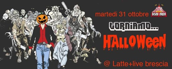 Martedi 31 ottobre Halloween Disco Circo
