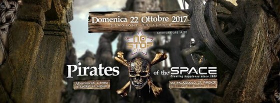 Pirati Dello Space No Stop • Domenica 22 Ottobre