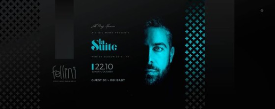 La Suite • Domenica 22 Ottobre • Special Guest OBI BABY