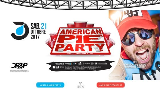 Sabato 21 Ottobre 2017 – American Pie Party – Drop Club