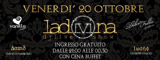 Venerdì 20 Ottobre – LaDivina – Dolci Follie