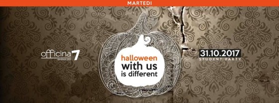 Halloween with us is different – 31.10.2017 – Officina 7