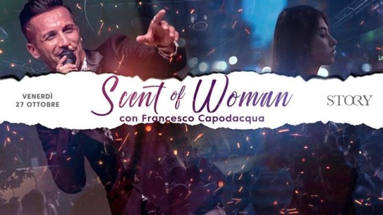 Scent of Woman – Story – Venerdì 27 Ottobre