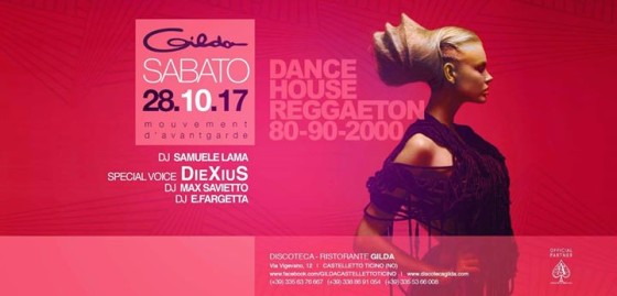 Discoteca Gilda • Sabato 28 Ottobre 2017 •