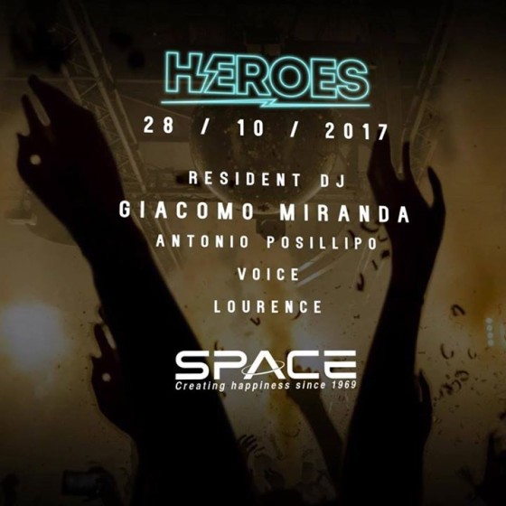 Sabato 28 Ottobre ★★ Heroes ★★ Space Club