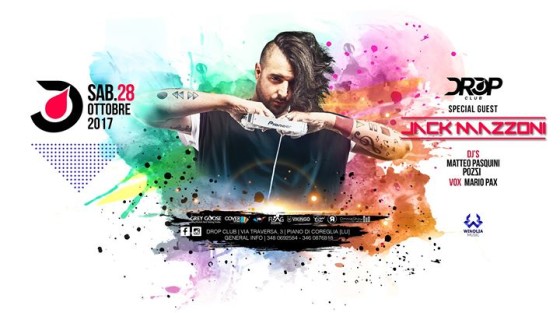 Sabato 28 Ottobre 2017 – Jack Mazzoni – Drop Club