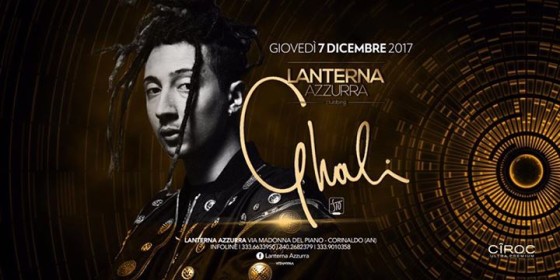 Ghali live : Giovedì 7 Dicembre : Lanterna Azzurra
