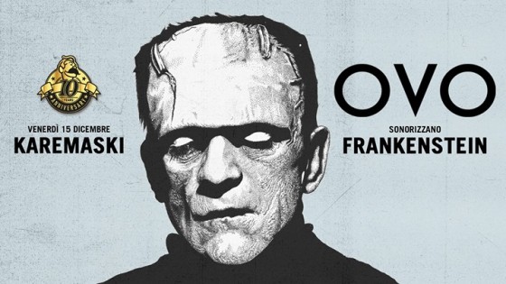 OvO sonorizzano Frankenstein • Karemaski Multi Art Lab