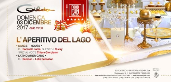 Discoteca Gilda • L’Aperitivo del Lago • Domenica 03 Dic 2017