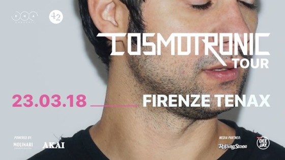 23/03 Cosmo Cosmotronic Tour 2018 Firenze Tenax