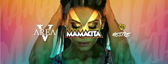 Mamacita ･ Area V ･ Mestre