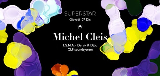 Superstar – DJ Michel CLEIS – Giovedì 07 Dicembre