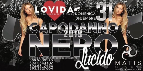 31 Dicembre. Capodanno al Matis di Bologna! Lovida Nero Lucido