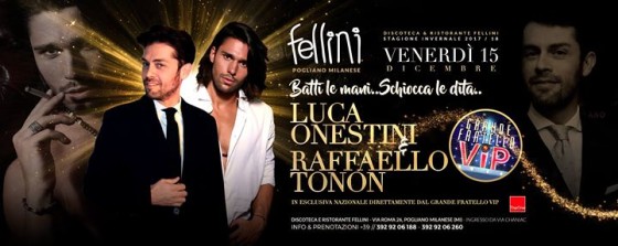 Venerdì Notte • 15.12 Ospiti Luca Onestini & Raffaello Tonon