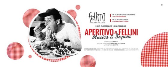 L’Aperitivo del Fellini • Dom 10.12 • Discoteca Fellini