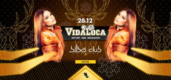 VIDA LOCA – Bilbò Club – Cortina