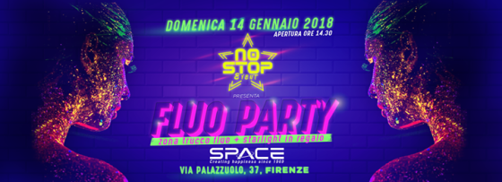FLUO Party ★ Space No Stop ★ Domenica 14 Gennaio