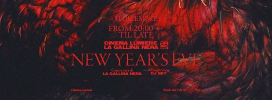 Lumiere ft. ‘La Gallina Nera’ presentano: New Year’s Eve Party