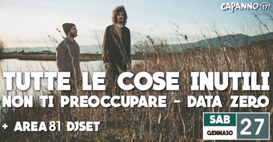 Tutte Le Cose Inutili / Data Zero / Area81 at Capanno17