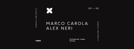TENAX Nobody’s Perfect! Marco Carola, Alex Neri