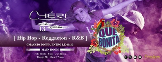 Sab 13 Gen – Que Bonita [Reggaeton/Hip-Hop/R&B] | Chéri Club
