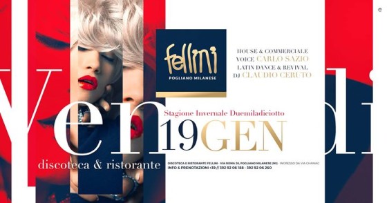 Venerdì Notte • 19.01 • Discoteca Fellini