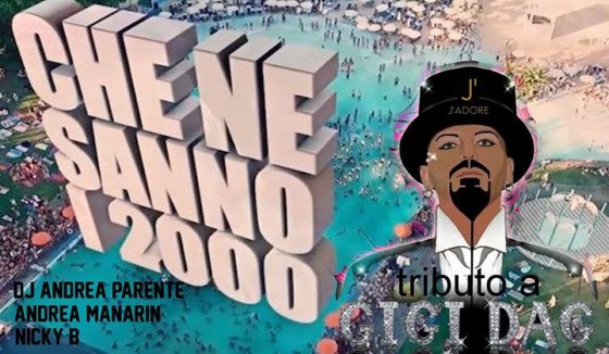 J’adore, Che ne sanno i 2000 – Tributo a Gigi Dag