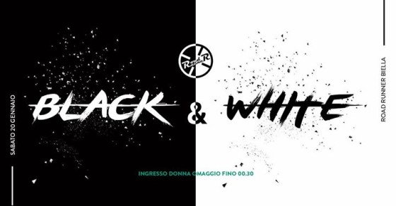 Black&White – Il Sabato Notte al Road Runner