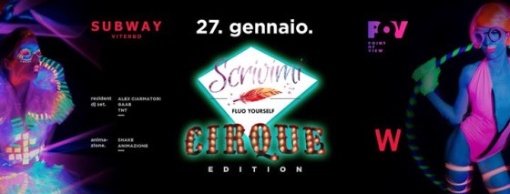 Sabato 27 Gennaio // Scrivimi “Cirque Edition” // Pov Eventi