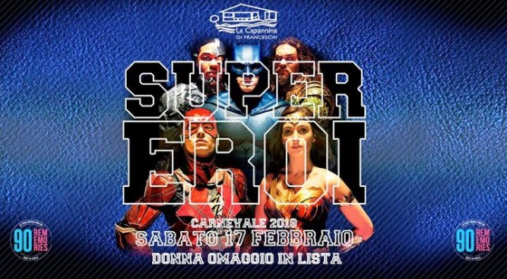 SUPER EROI a La Capannina di Franceschi