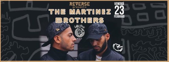 REVERSE pres. THE MARTINEZ BROTHERS