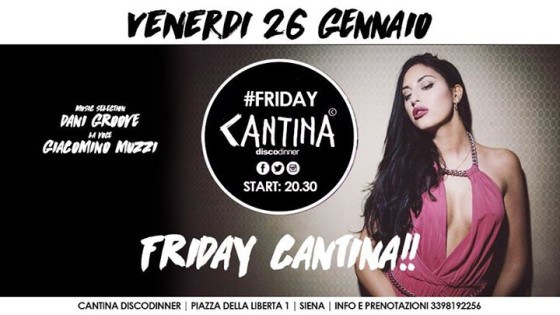 Venerdi 26 Gennaio – Friday Cantina