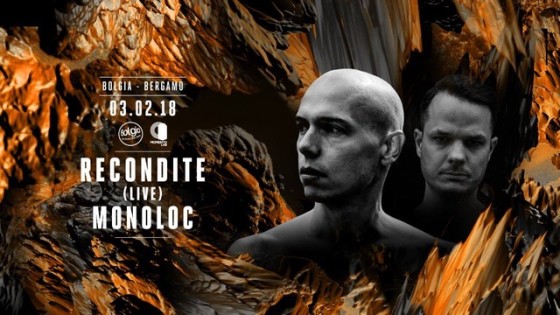 Recondite, Monoloc al Bolgia – Bergamo