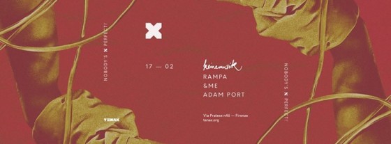 TENAX Nobody’s Perfect! Rampa, &ME, Adam Port