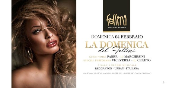 La Domenica del Fellini • 04.02 • Discoteca Fellini